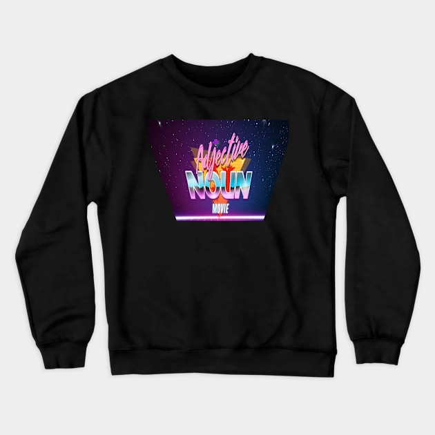 Adjective Noun Movie Crewneck Sweatshirt by Elvira Khan